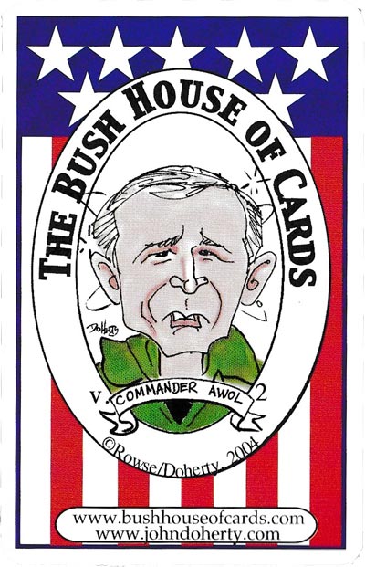 “The Bush House of Cards” with artwork by John G. Doherty, 2004