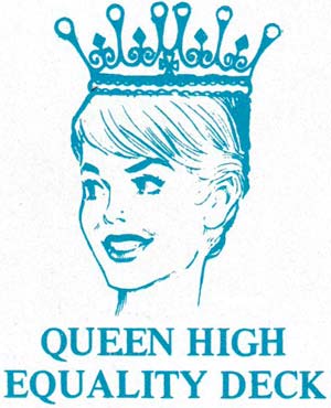 Queen High Equality Deck, 1971